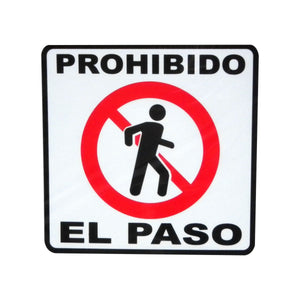 Letrero prohibido el paso 19x19cm tps191